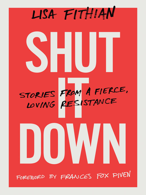 Title details for Shut It Down by Lisa Fithian - Available